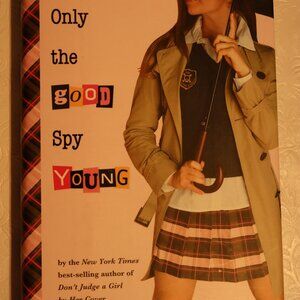 Only the Good Spy Young by Ally Carter - Gallagher Girl #4 - Hardcover